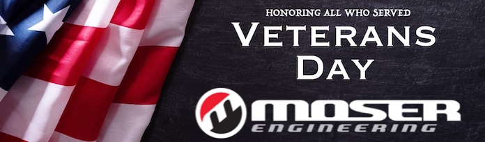 Moser Engineering wants to Thank You for your service!